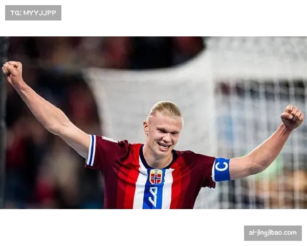 哈兰德世预赛连续七场破门 国家队进球达30粒